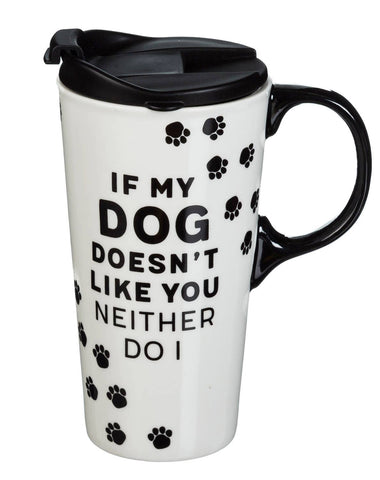 If My Dog Doesn't like You Travel Cup