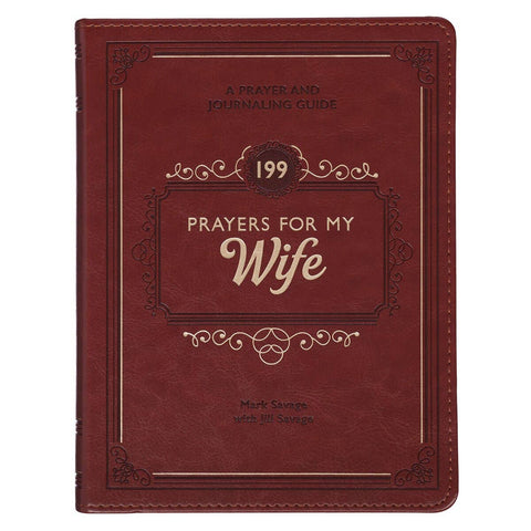 199 Prayers for My Wife Faux Leather Gift Book
