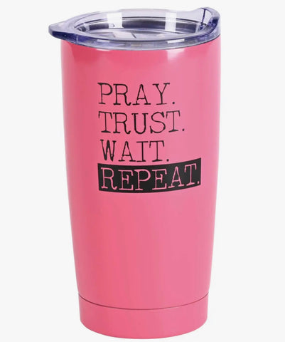Pray Trust Wait Pink Tumbler 20 oz