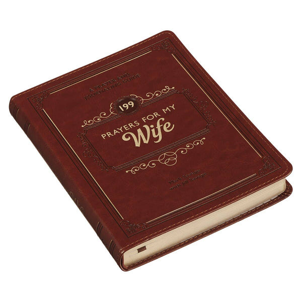 199 Prayers for My Wife Faux Leather Gift Book