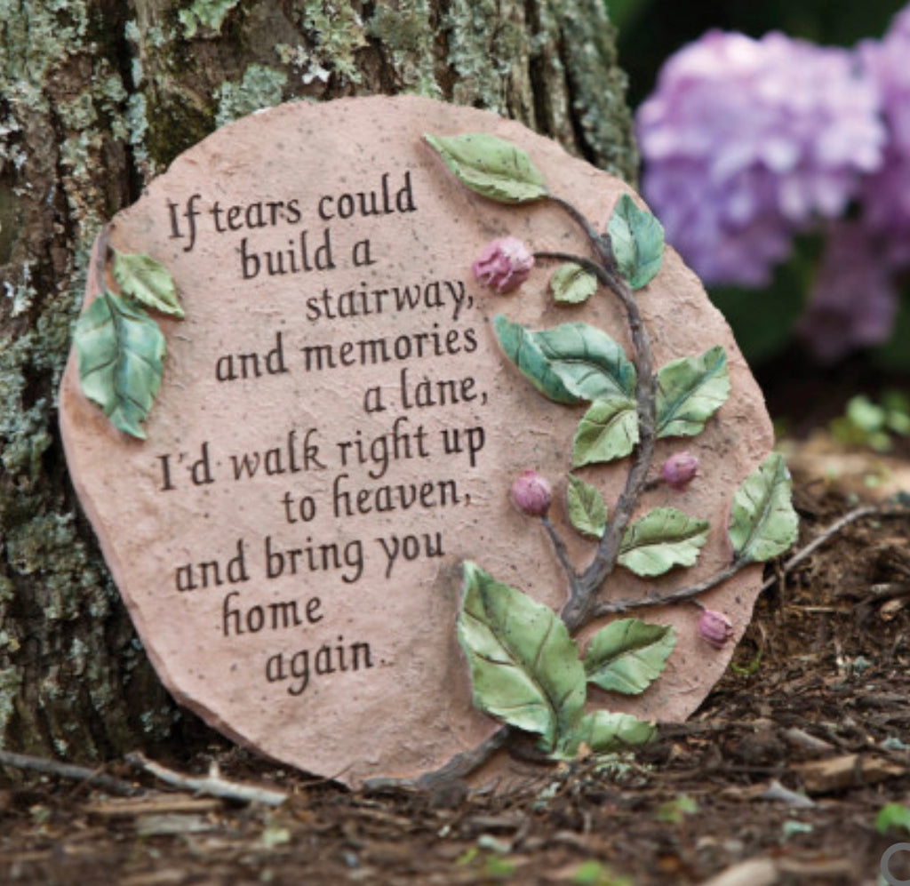 If tears could build memory garden stepping stone