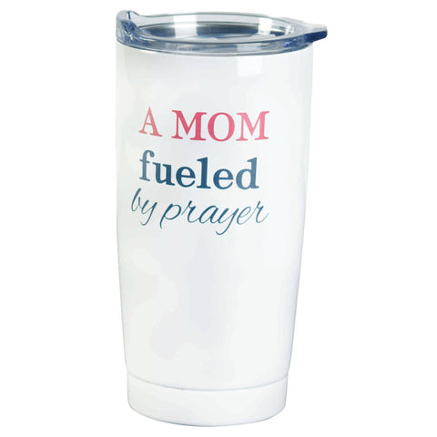 A Mom Fueled Prayer White 20 oz Tumbler