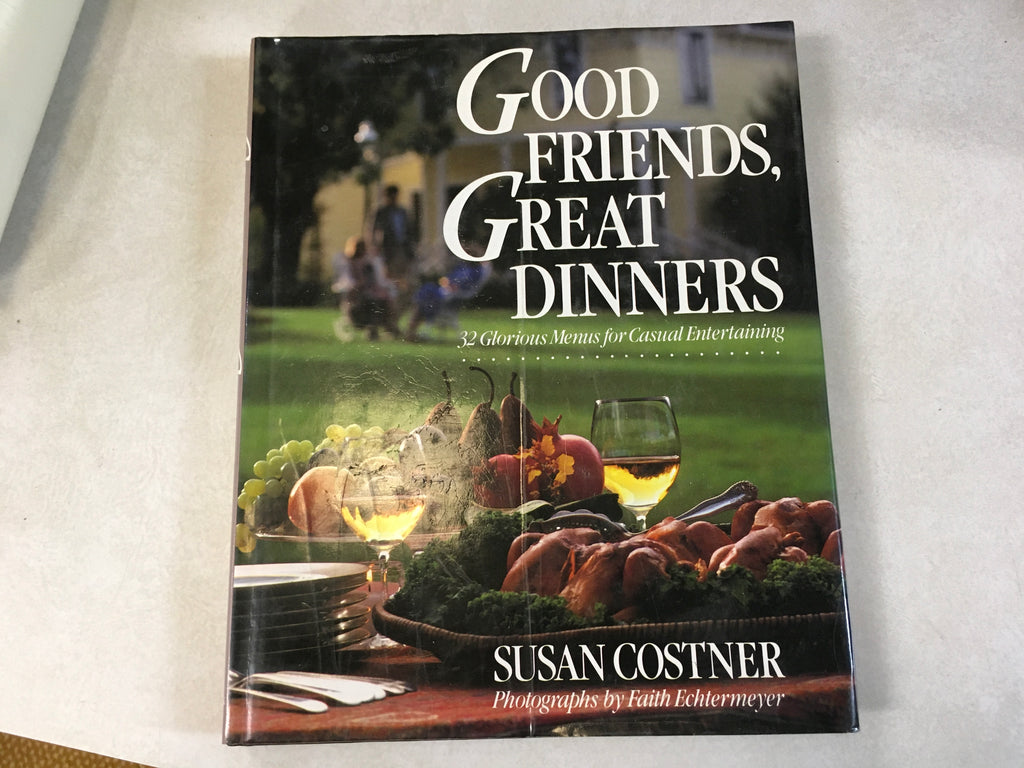 Good friends Great Dinners cookbook by Karen Costner